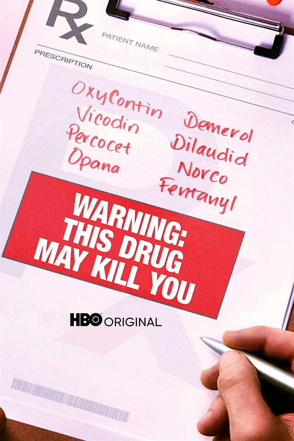 "Warning: This Drug May K*ll You" Movie Screening