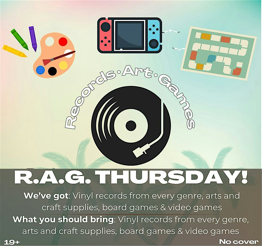R.A.G. Thursday: Records + Art + Games @ The Wych