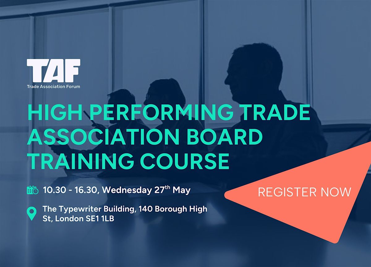 High Performing Trade Association Board Training Course