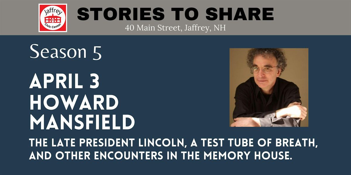 Stories To Share: Howard Mansfield
