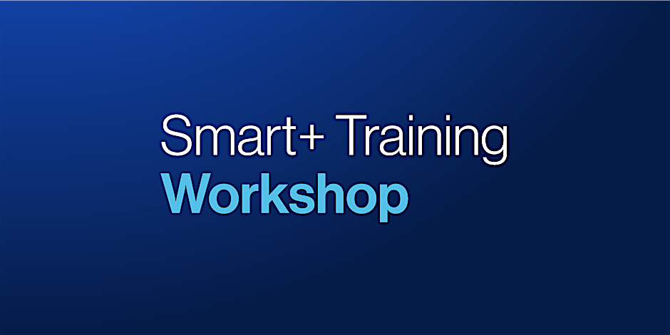 Smart+ Training  Workshop: Toluca