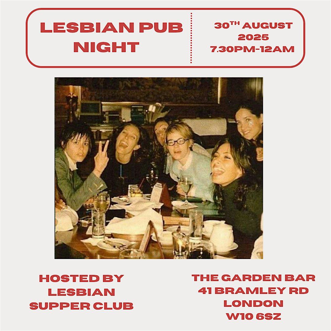 LESBIAN PUB NIGHT - HOSTED BY LESBIAN SUPPER CLUB