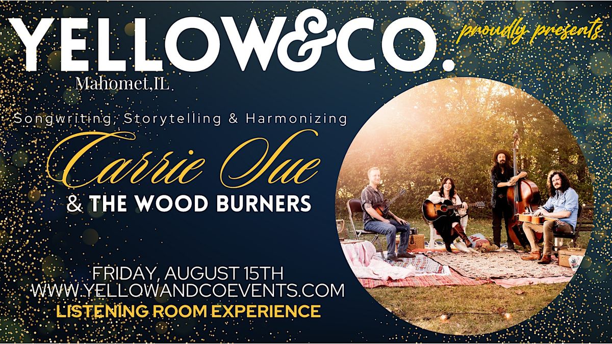 Listening Room show featuring Carrie Sue and The Wood Burners