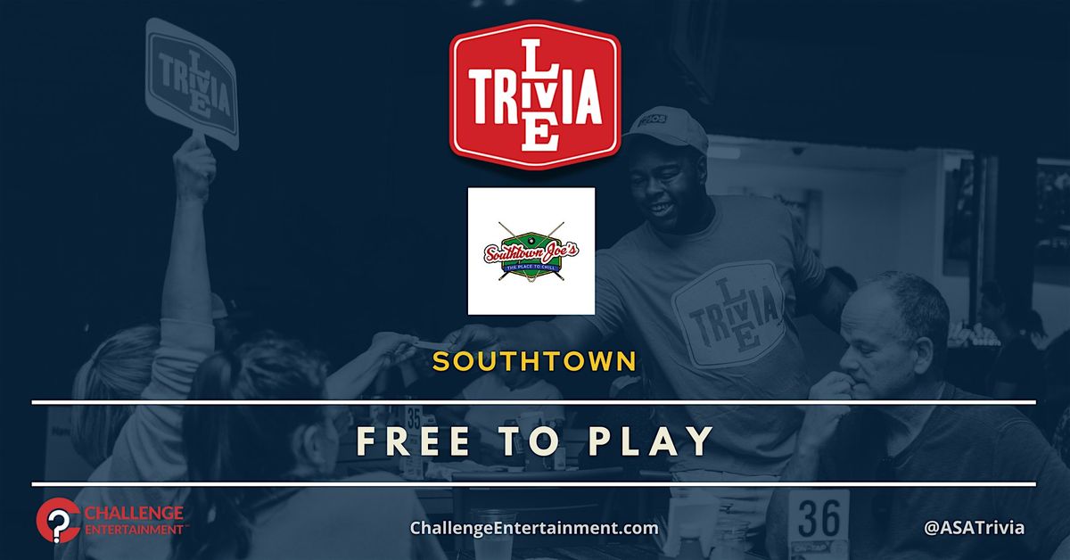 Live Trivia Nights at Southtown Joe's - Southtown