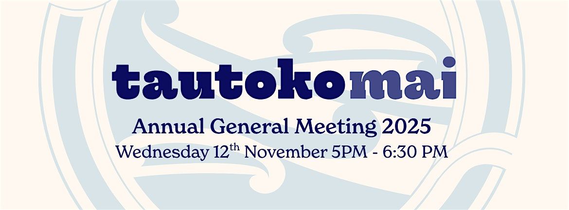 Tautoko Mai: Annual General Meeting 2025