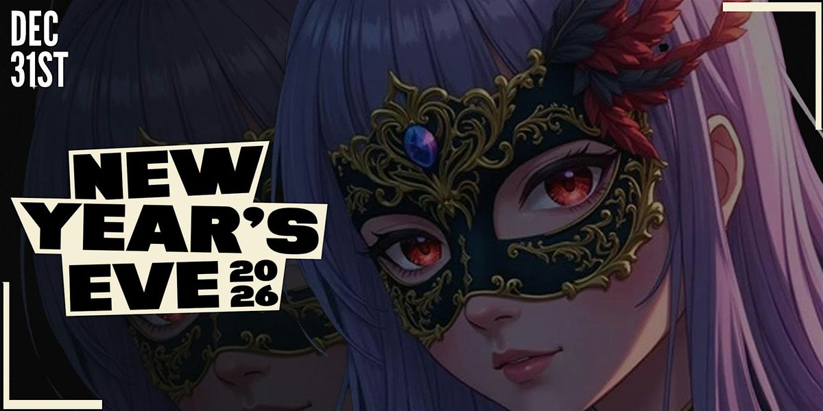 NEW YEARS EVE MASQUERADE (BLACK & GOLD PARTY)