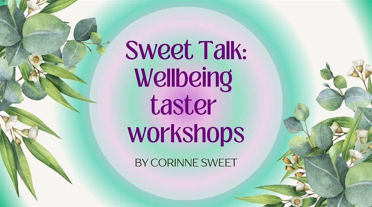 Ageing Well (Sweet Talk Workshop 5)