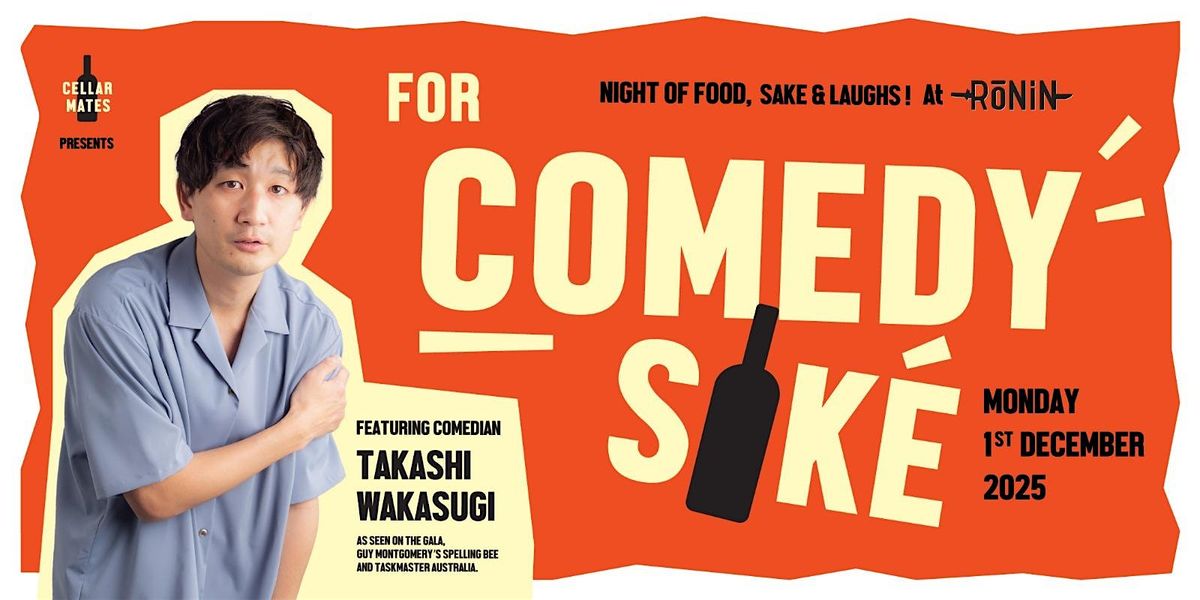 For Comedy Sake! Night of Food, Sake, & Comedy at Ronin Omakase.