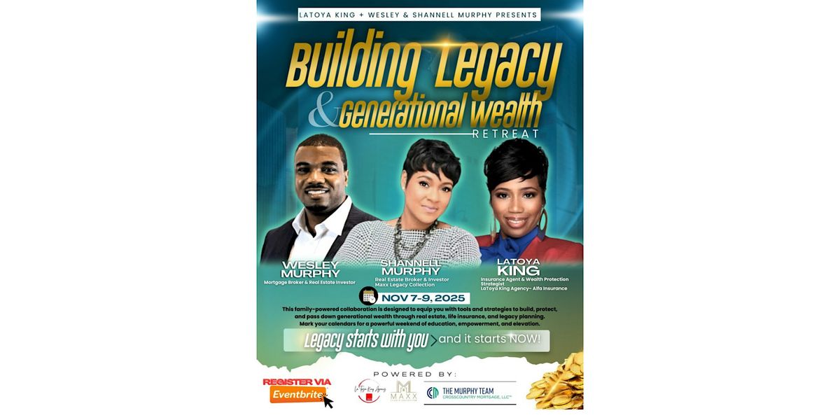 Building Legacy & Generational Wealth Retreat