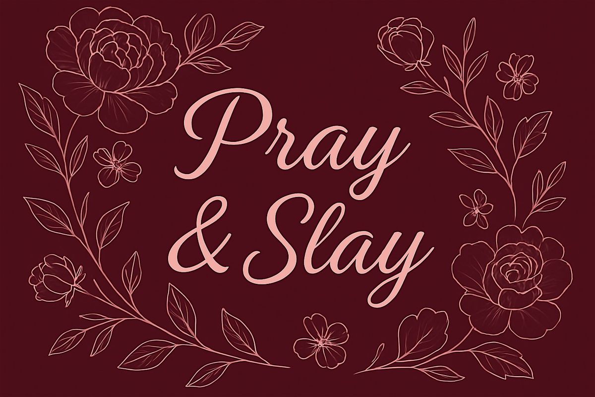 Pray and Slay: Made by Christ \u2013 Where True Beauty and Confidence Begin
