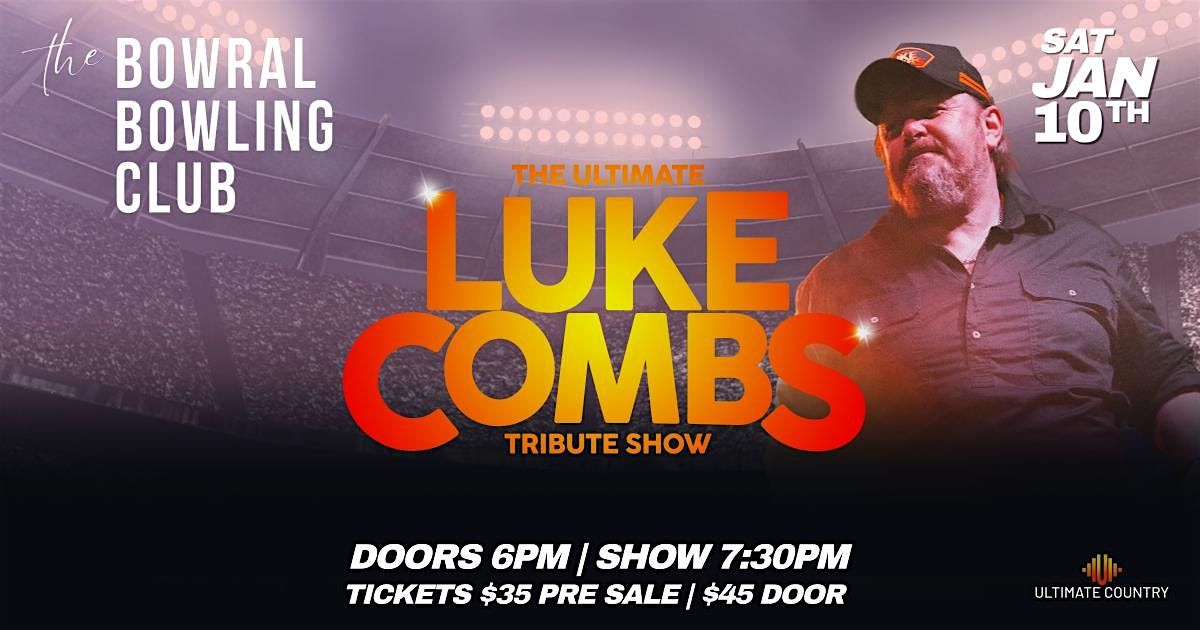 The Ultimate Luke Combs Tribute Show
