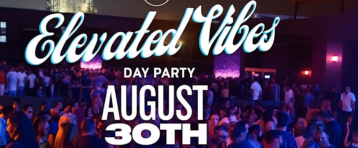 Elevated vibes