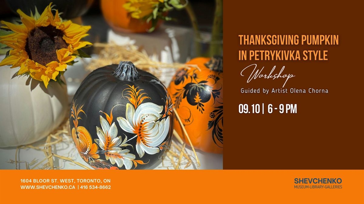Thanksgiving Pumpkin in Petrykivka Style Workshop with Olena Chorna