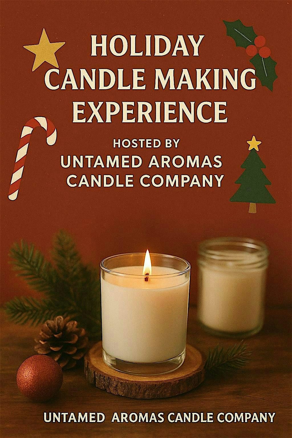Holiday Dessert-Candle Making Experience!
