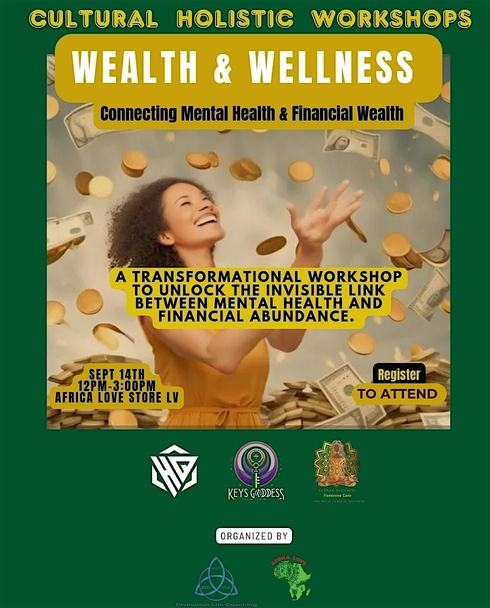 WEALTH & WELLNESS: Connecting Mental Health & Financial Wealth