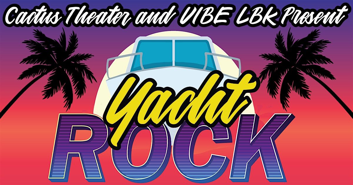 Yacht Rock: A Salute to Soft Rock Classics