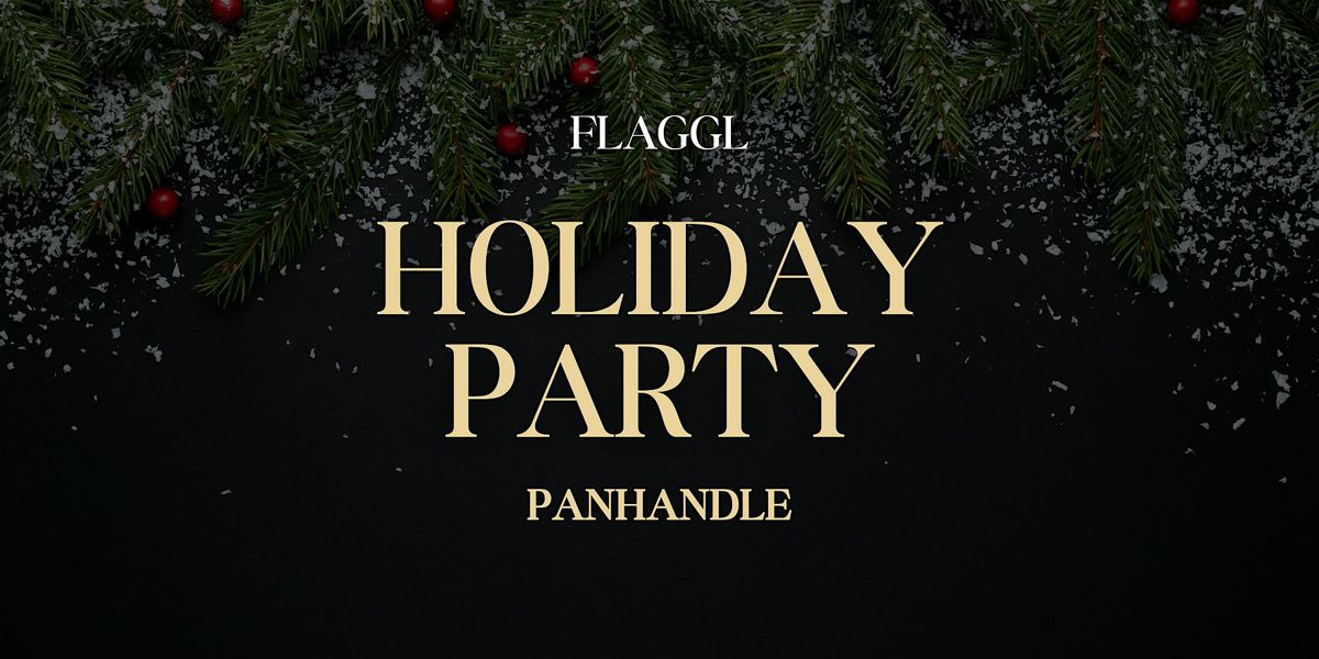 FLAGGL Holiday Party - Panhandle
