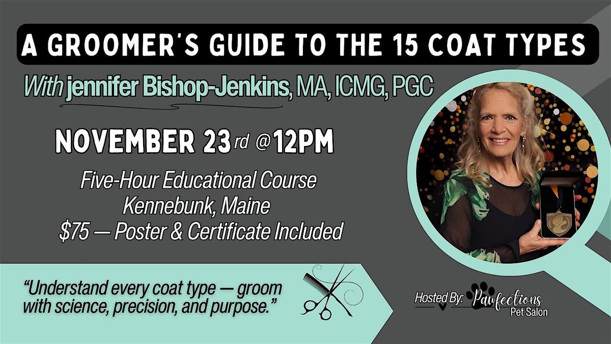 A Groomer's Guide to the 15 Coat Types with Jennifer Bishop-Jenkins