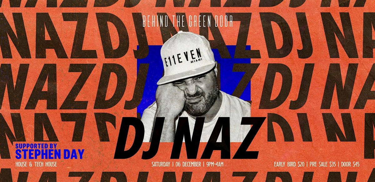 Behind The Green Door presents: DJ NAZ