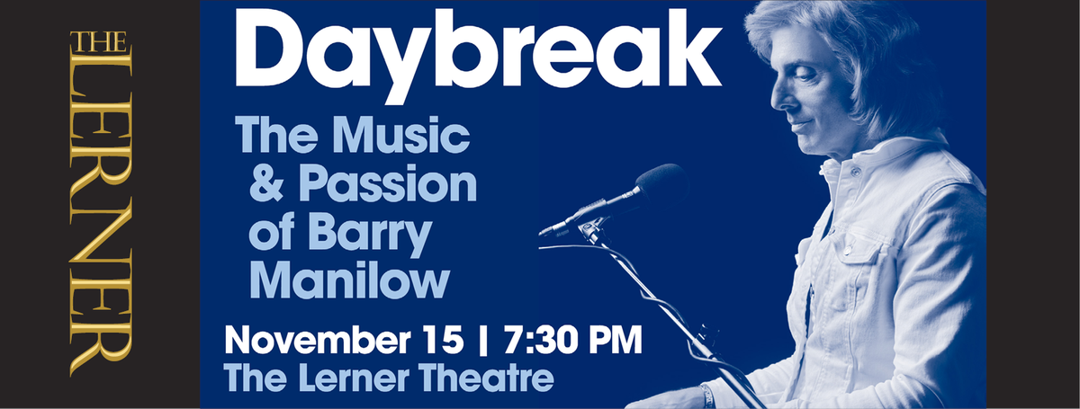 Daybreak - The Music and Passion of Barry Manilow at Pinellas Park Performing Arts Center