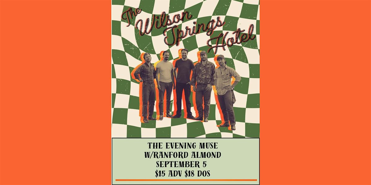The Wilson Springs Hotel with Ranford Almond (Band)