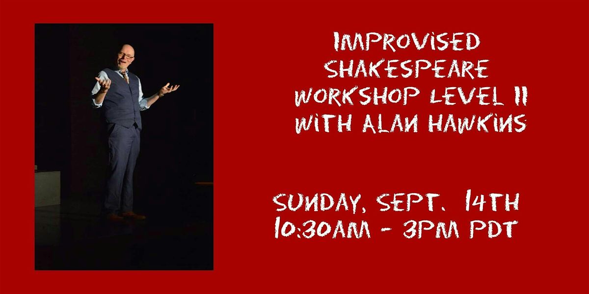 Improvised Shakespeare Workshop Level 2