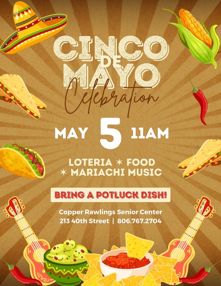 Cinco de Mayo Potluck Celebration Rawlings 213 40th St, Lubbock, TX