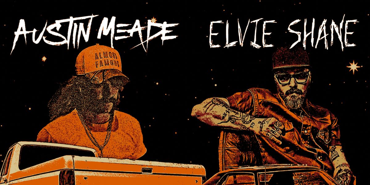 Austin Meade & Elvie Shane at The Golden Pony (18+)