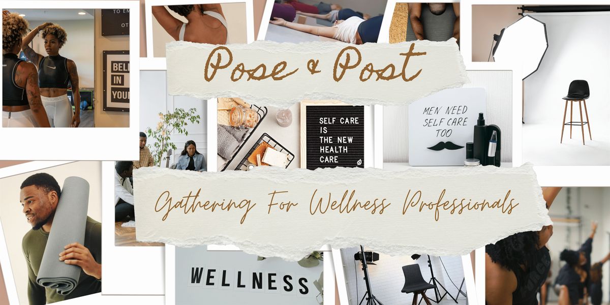 Pose & Post A Wellness + Branding Retreat for Wellness Professionals