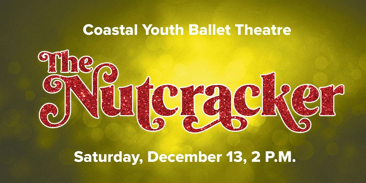 The Nutcracker Ballet \u2013 Sat, Dec 13 at 2:00 pm