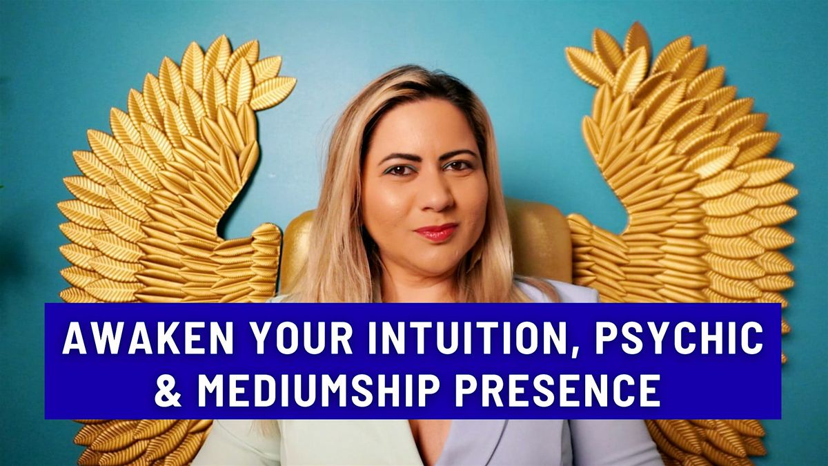 Awaken Your Intuition, Psychic & Mediumship - Full Day Workshop