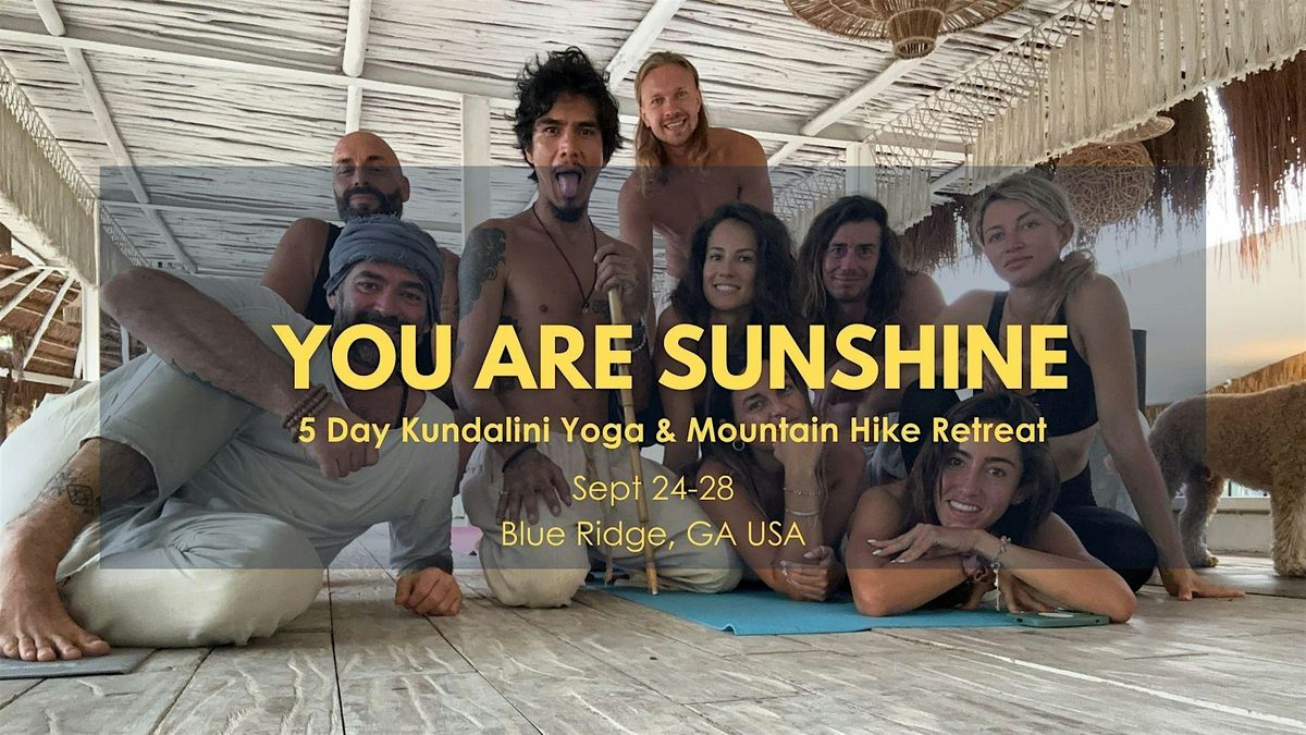5 Day You are Sunshine Kundalini Yoga Retreat