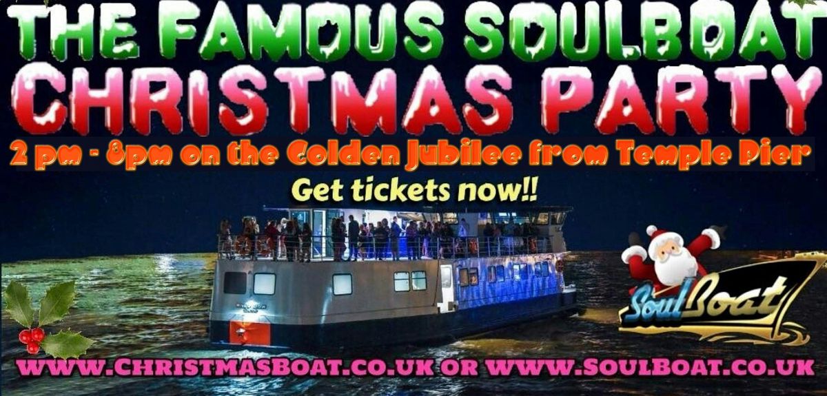 The FAMOUS SoulBoat Christmas Party! Sunday 14th December 2025 - 2pm - 8pm