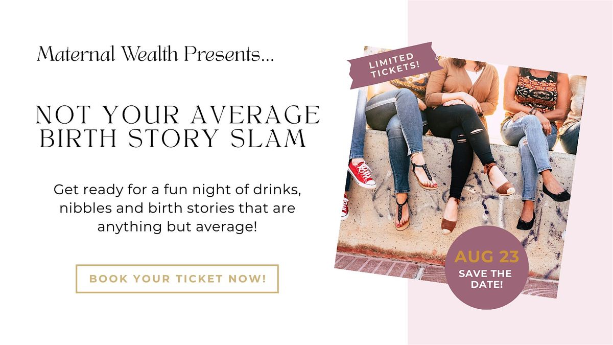 Not Your Average Birth Story Slam