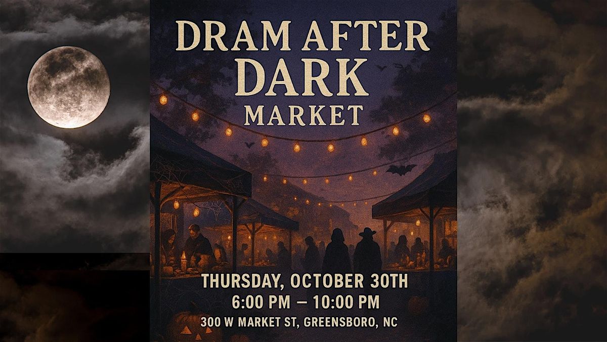 Night Market - Dram & Draught Greensboro