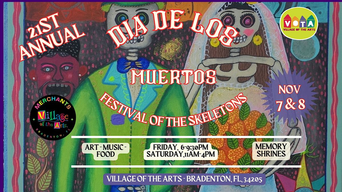 Festival of the Skeletons - Dia de los Muertos