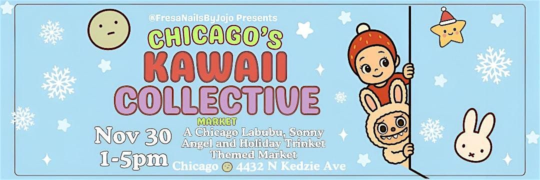 Chicago's Kawaii Collective HOLIDAY Market -Labubus- Sonny Angels-Trinkets!