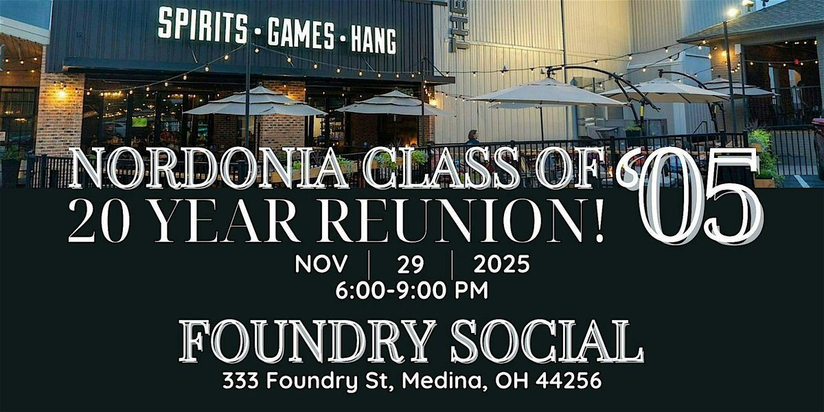 Nordonia High School Class of 2005 \u2014 20-Year Reunion!