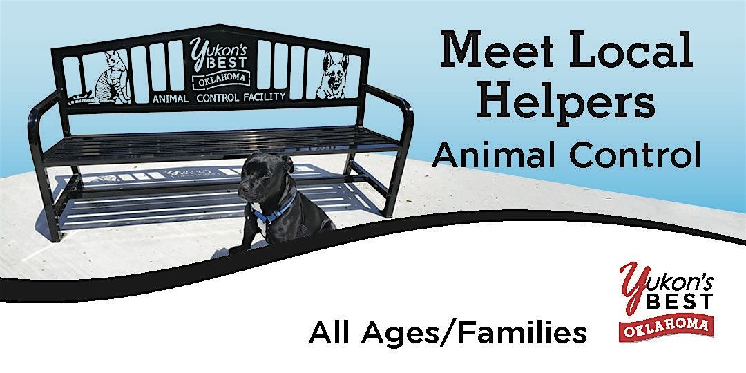 Meet Local Helpers:  Yukon Animal Control