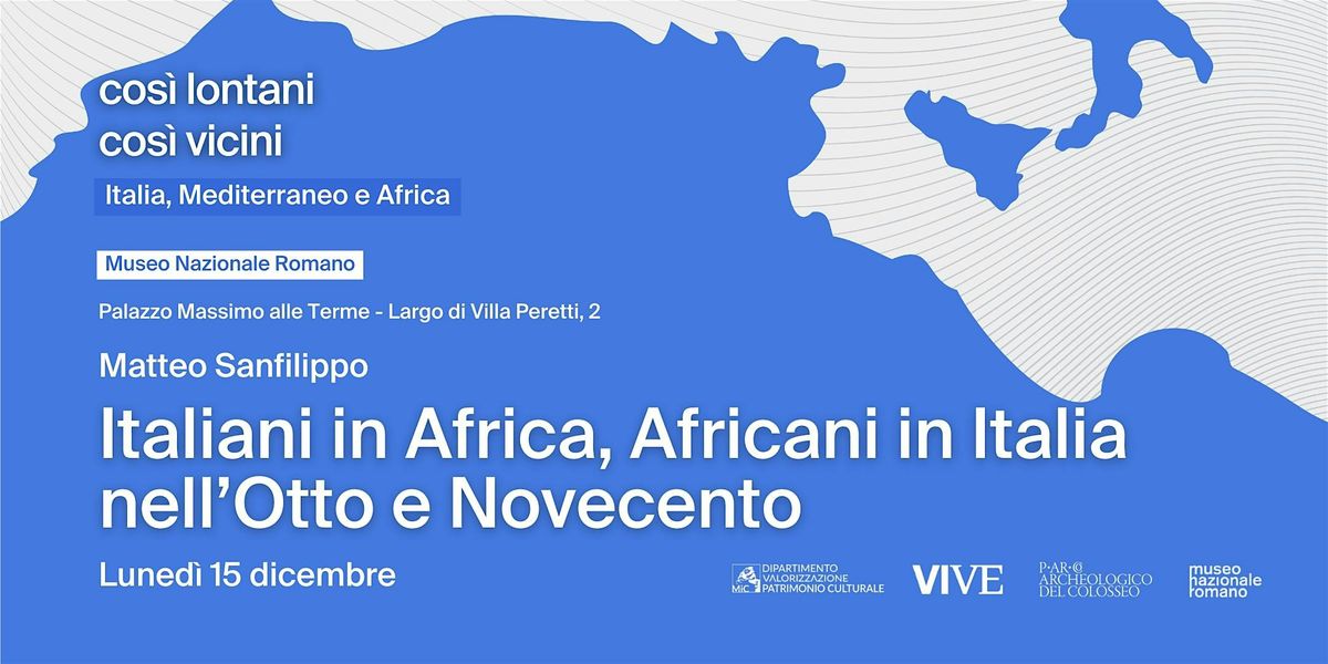 Italiani in Africa, Africani in Italia nell\u2019Otto e Novecento
