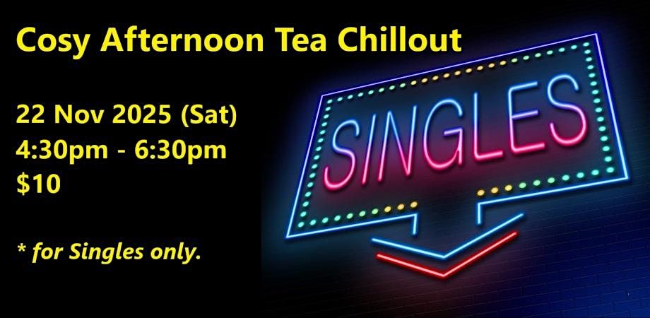 Cosy Afternoon Tea Chillout (Sat, 22 Nov). singles social event.
