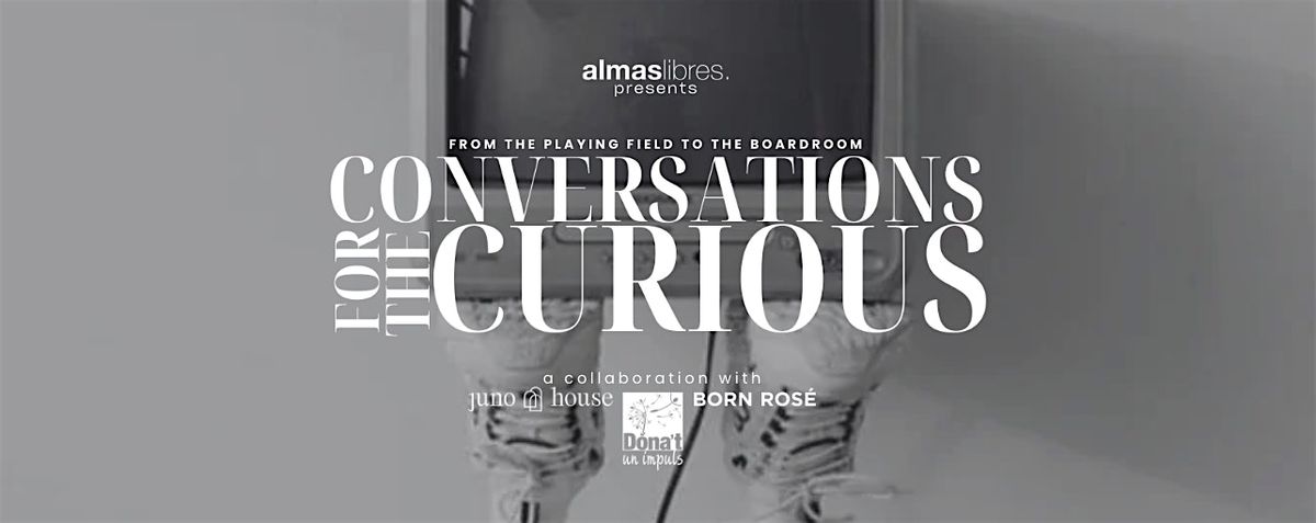 Conversations for the Curious