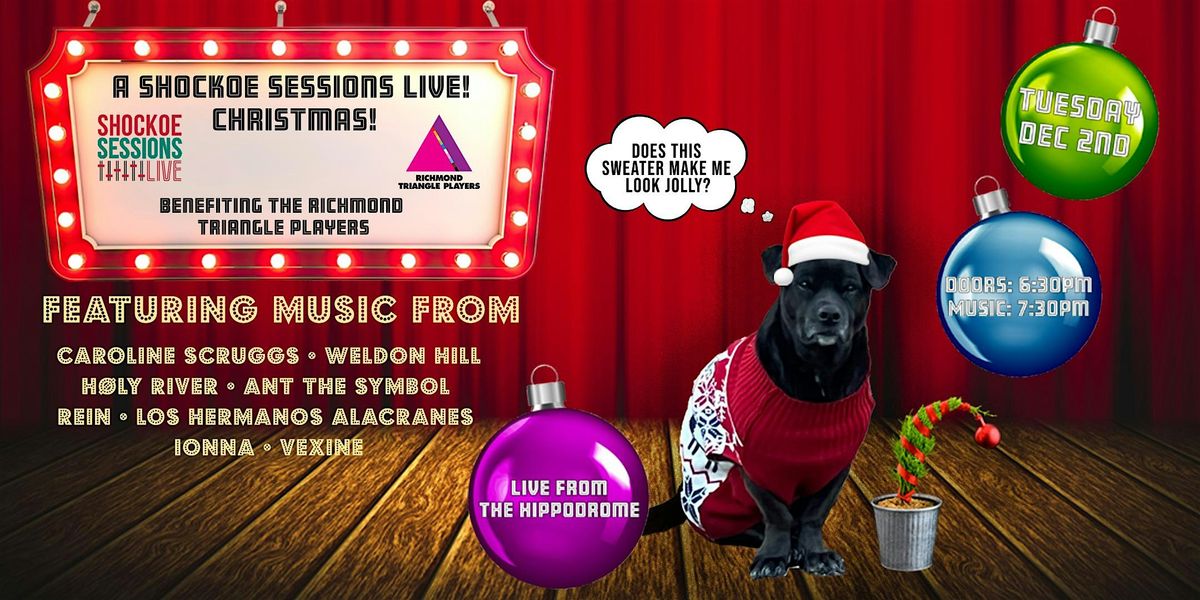 A Shockoe Sessions Live! Christmas Show at The Hippodrome 2025