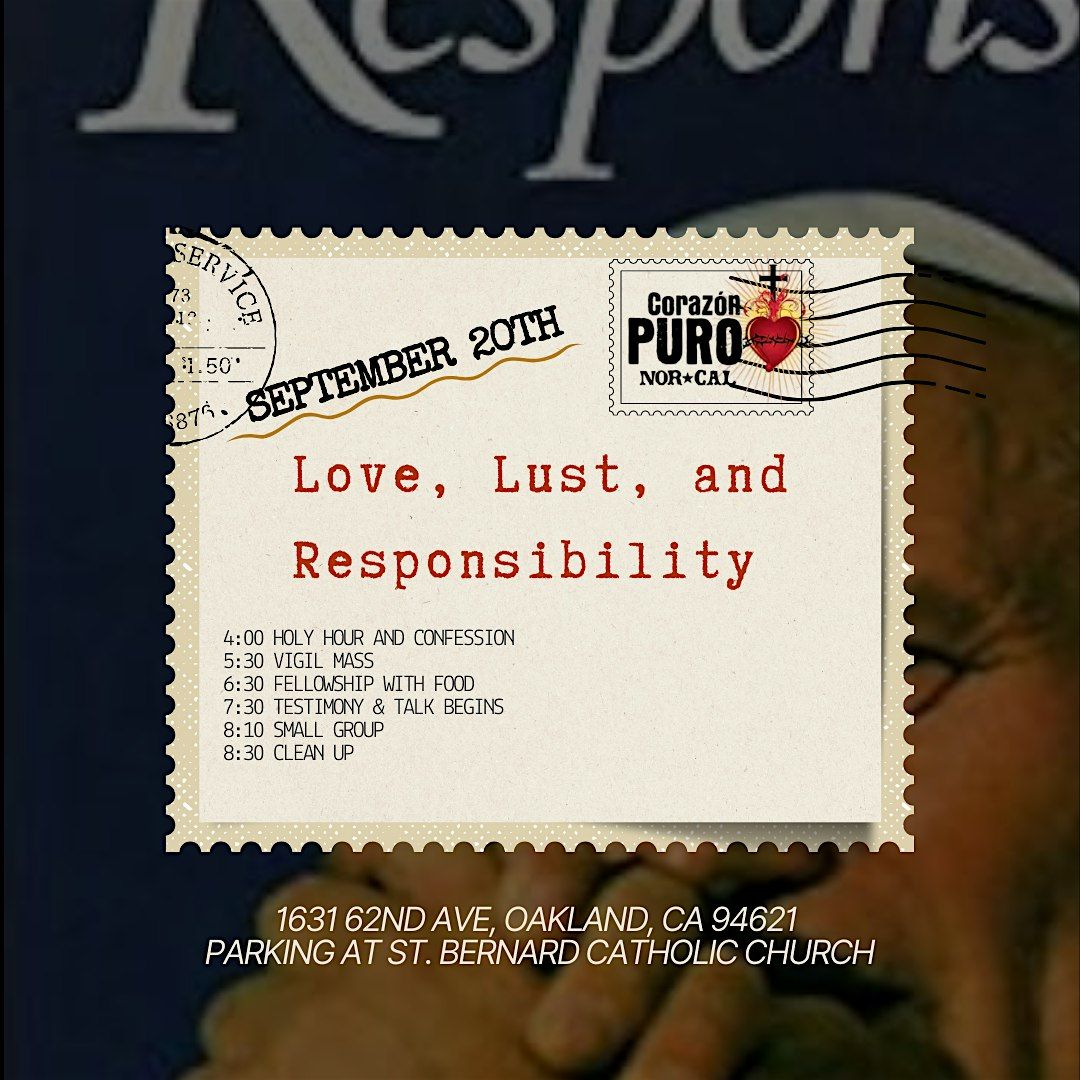 Corazon Puro Monthly Meeting: Love, Lust, and Responsibility