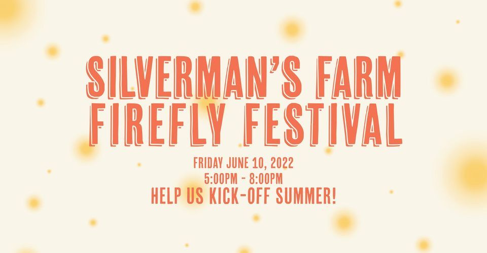 Fourth Annual Firefly Festival!