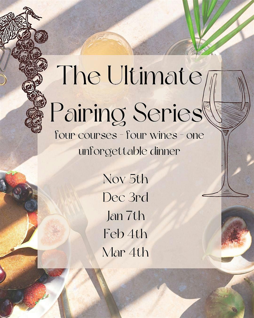 The Ultimate Pairing Series: Themed Coursed Wine Dinner