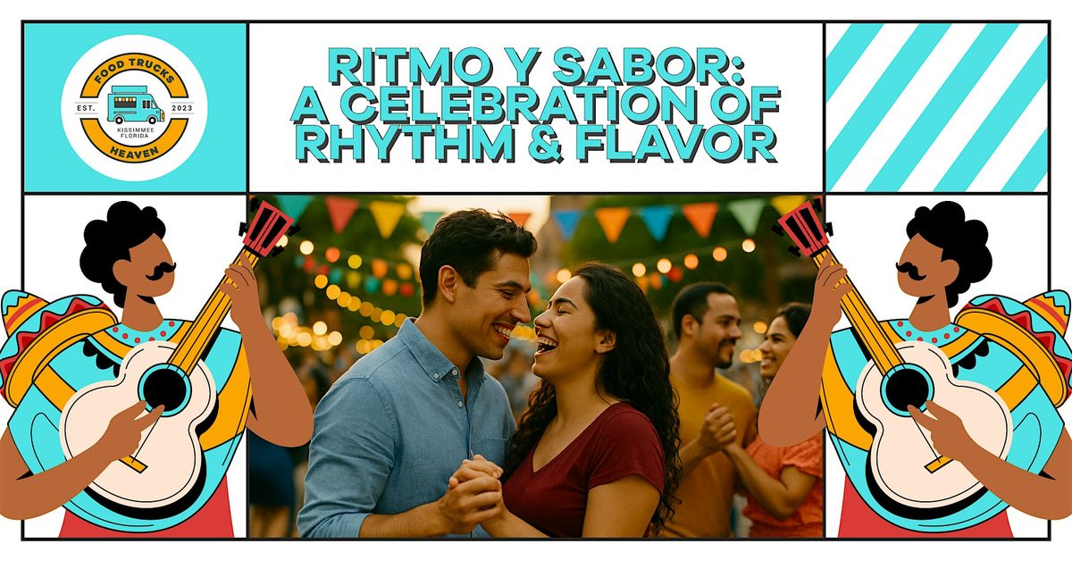 Ritmo y Sabor: A Celebration of Rhythm & Flavor