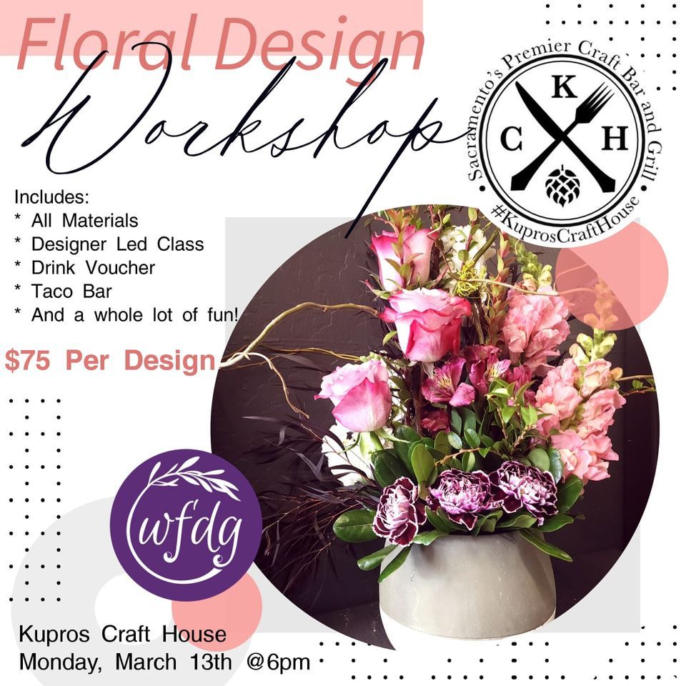 FLORAL DESIGN Kupros, Sacramento, CA March 13, 2023