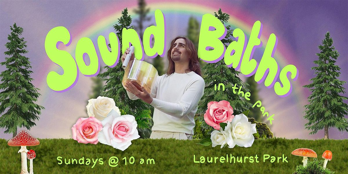 sunday sound bath in laurelhurst park (8\/31)