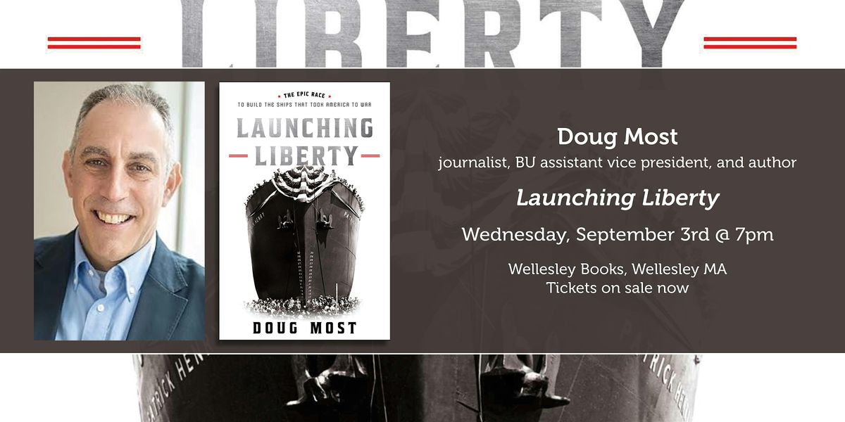 Doug Most presents "Launching Liberty"